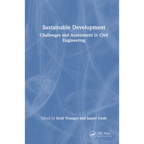 (영문도서)Sustainable Development: Challenges and Assessment in Civil Engineering Hardcover, CRC Press, English, 9781032935270
