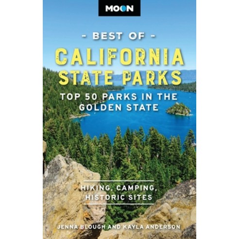 (영문도서)Moon Best of California State Parks: Top 50 Parks in the Golden State Paperback, Moon Travel, English, 9798886471656