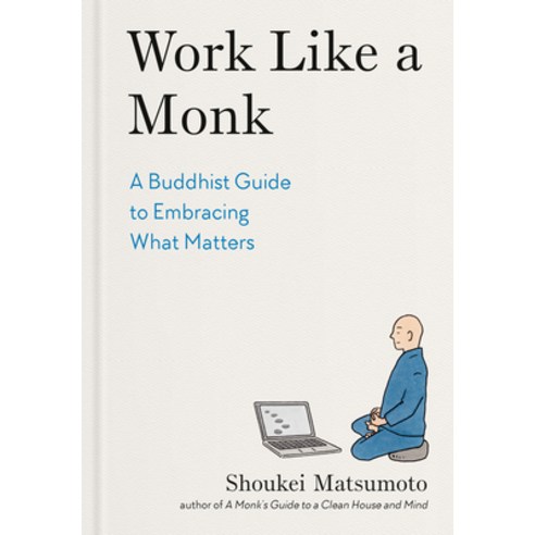 (영문도서)Work Like a Monk: A Buddhist Guide to Embracing What Matters Hardcover, Tarcher, English, 9798217179657