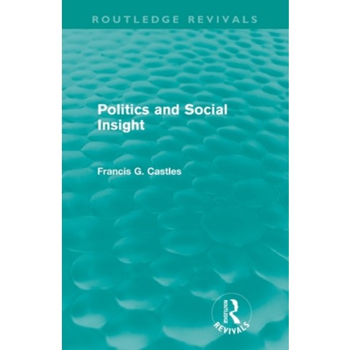 (영문도서)Politics and Social Insight (Routledge Revivals) Paperback, Routledge, English, 9780415561143