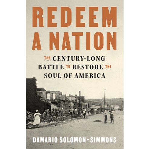(영문도서)Redeem a Nation: The Century-Long Battle to Restore the Soul of America Hardcover, Storehouse Voices, English, 9780593874585