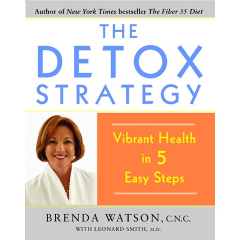 (영문도서)The Detox Strategy: Vibrant Health in 5 Easy Steps Paperback, Free Press, English, 9781416572541