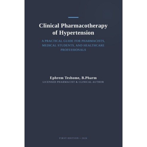 (영문도서)Clinical Pharmacotherapy of Hypertension: A Practical Guide for Pharmacists Med... Paperback, Independently Published, English, 9798184234229