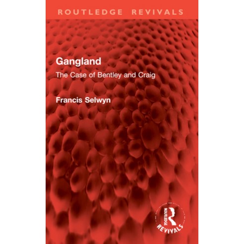 (영문도서)Gangland: The Case of Bentley and Craig Paperback, Routledge, English, 9781032961477