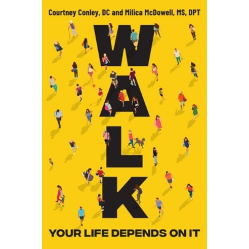 (영문도서)Walk: Your Life Depends on It Hardcover, Balance, English, 9780306837531