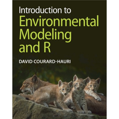 (영문도서)Introduction to Environmental Modeling and R Hardcover, Cambridge University Press, English, 9781009674973
