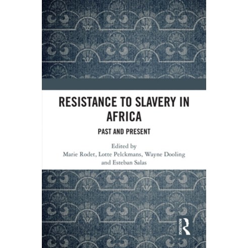 (영문도서)Resistance to Slavery in Africa: Past and Present Hardcover, Routledge, English, 9781041297857