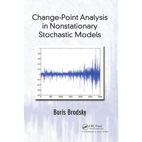 (영문도서)Change-Point Analysis in Nonstationary Stochastic Models Paperback, CRC Press, English, 9781032402208