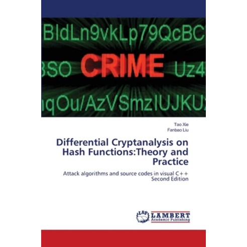 (영문도서)Differential Cryptanalysis on Hash Functions: Theory and Practice Paperback, LAP Lambert Academic Publis..., English, 9786209800283