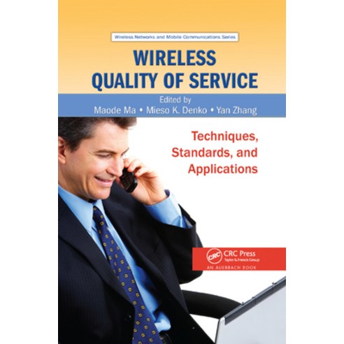 (영문도서)Wireless Quality of Service: Techniques Standards and Applications Paperback, Auerbach Publications, English, 9780367386924