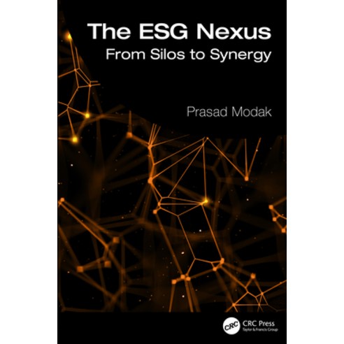 (영문도서)The Esg Nexus: From Silos to Synergy Paperback, CRC Press, English, 9781041172963