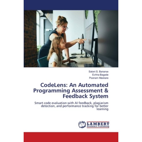 (영문도서)CodeLens: An Automated Programming Assessment & Feedback System Paperback, English, 9786209939051