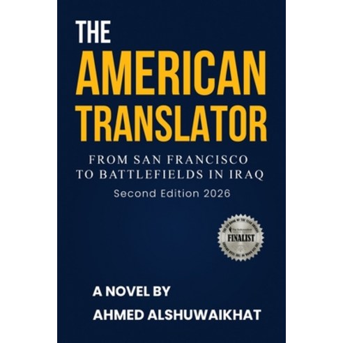 (영문도서)The American Translator: From San Francisco to Battlefields in Iraq Paperback, Independently Published, English, 9798243130608