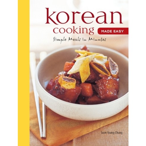 (영문도서)Korean Cooking Made Easy: Simple Meals in Minutes [Korean Cookbook 56 Recipes] Paperback, Periplus Editions, English, 9780804859806