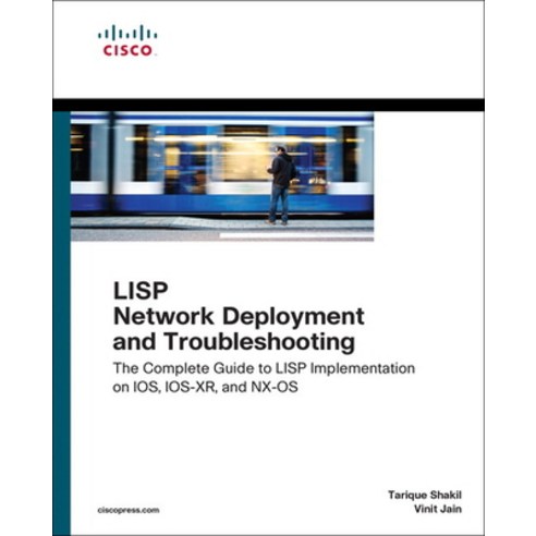 (영문도서)LISP Network Deployment and Troubleshooting: The Complete Guide to LISP Implemen... Paperback, Cisco Press, English, 9781587145063