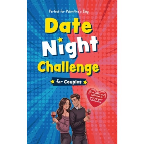(영문도서)Date Night Challenge for Couples: Fun Games and Activities to Spice up Your Rela... Hardcover, Valcal Software Ltd, English, 9789655756098