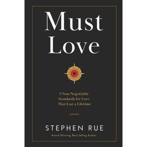 (영문도서)Must Love: 5 Non Negotiable Standards for Love That Lasts a Lifetime Paperback, Must Book Press, English, 9798994421567