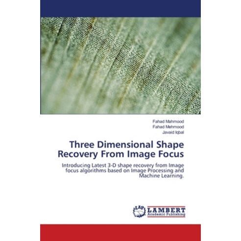 Three Dimensional Shape Recovery From Image Focus Paperback - 전기 | 쿠팡