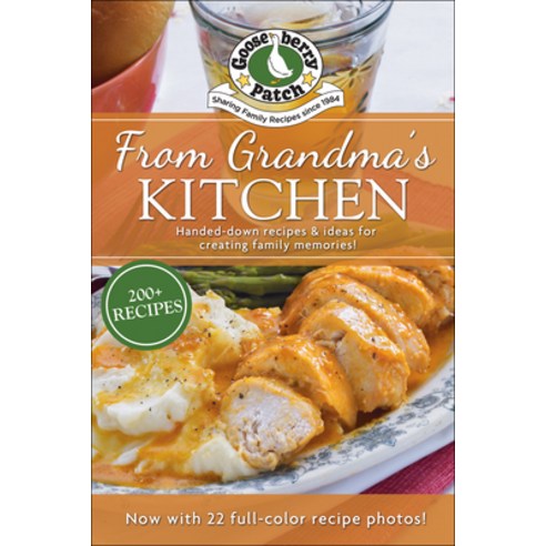(영문도서)From Grandma's Kitchen: Handed-Down Recipes Paperback, Gooseberry Patch, English, 9781620936269