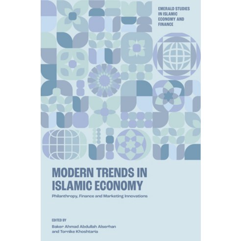 (영문도서)Modern Trends in Islamic Economy: Philanthropy Finance and Marketing Innovations Hardcover, English, 9781805925446