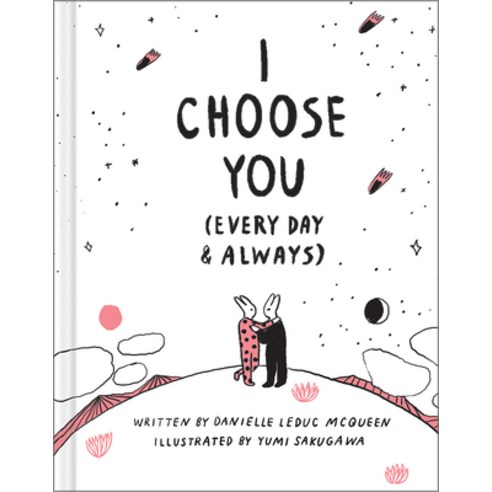 (영문도서)I Choose You: (Every Day & Always) Hardcover, Compendium Publishing & Com..., English, 9781946873026
