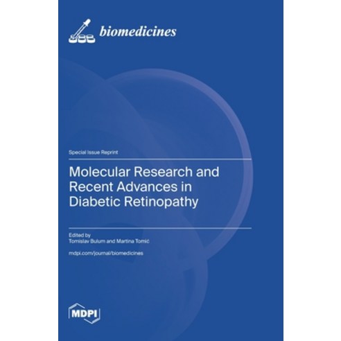 (영문도서)Molecular Research and Recent Advances in Diabetic Retinopathy Hardcover, Mdpi AG, English, 9783725874309
