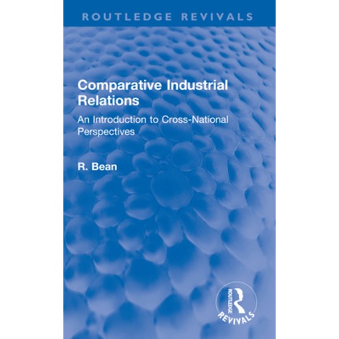 (영문도서)Comparative Industrial Relations: An Introduction to Cross-National Perspectives Paperback, English, 9780367650766, Routledge