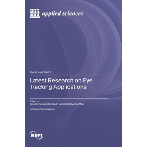 (영문도서)Latest Research on Eye Tracking Applications Hardcover, Mdpi AG, English, 9783725882335