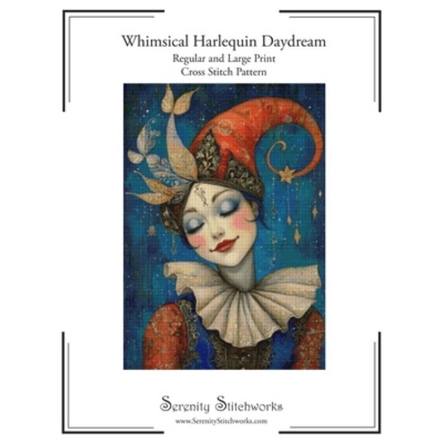 (영문도서)Whimsical Harlequin Daydream Cross Stitch Pattern: Regular and Large Print Cross... Paperback, Independently Published, English, 9798284815519