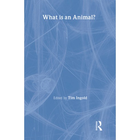 (영문도서)What Is an Animal? Hardcover, Routledge, English, 9780044450122