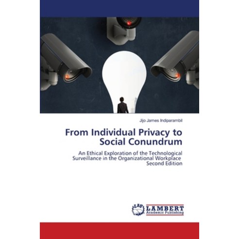 (영문도서)From Individual Privacy to Social Conundrum Paperback, LAP Lambert Academic Publis..., English, 9786209848810
