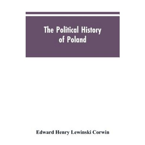 (영문도서)The political history of Poland Paperback, Alpha Edition, English, 9789353605193
