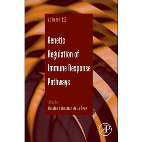 (영문도서)Genetic Regulation of Immune Response Pathways: Volume 115 Hardcover, Academic Press, English, 9780443473364