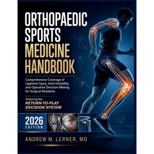(영문도서)Orthopaedic Sports Medicine Handbook 2026: Comprehensive Coverage of Ligament In... Paperback, Independently Published, English, 9798184872667