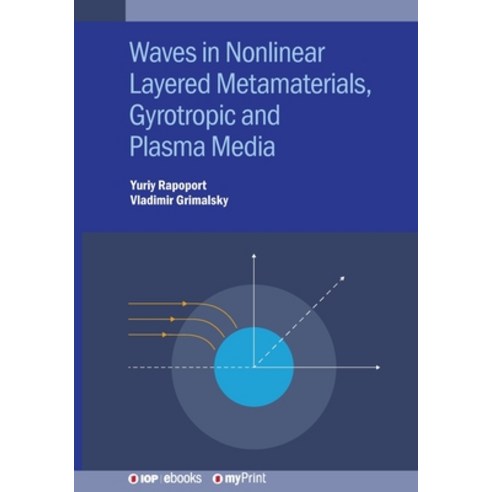 (영문도서)Waves in Nonlinear Layered Metamaterials Gyrotropic and Plasma Media: Gyrotropi... Paperback, Institute of Physics Publis..., English, 9780750323376