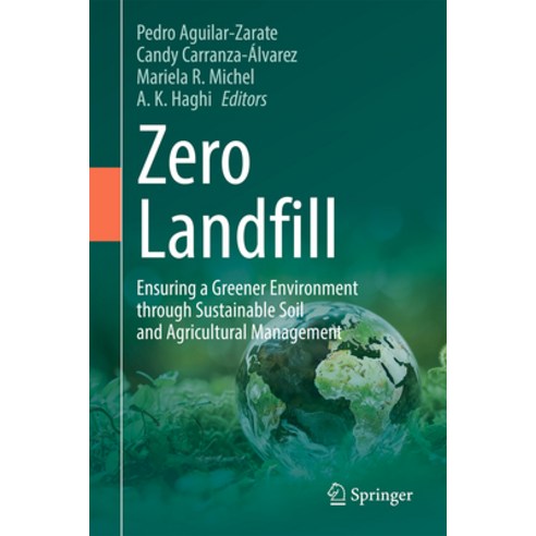(영문도서)Zero Landfill: Ensuring a Greener Environment Through Sustainable Soil and Agric... Hardcover, Springer, English, 9783032106131