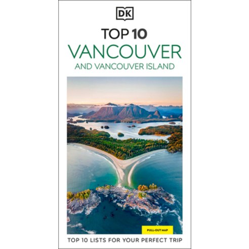 (영문도서)DK Top 10 Vancouver and Vancouver Island: Top 10 Lists for Your Perfect Trip Pl... Paperback, DK Publishing (Dorling Kind..., English, 9780241783719