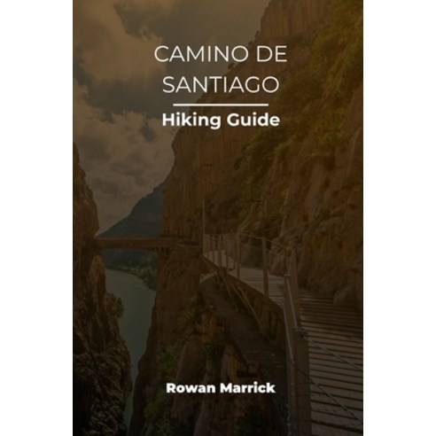 (영문도서)Camino de Santiago Hiking Guide Paperback, Independently Published, English, 9798196813702