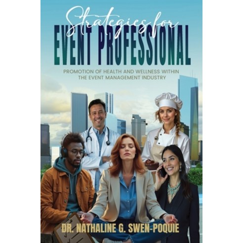 (영문도서)Strategies for Professional: Promotion of Health and Wellness Within The E... Paperback, Atticus Publishing, English, 9798892287449