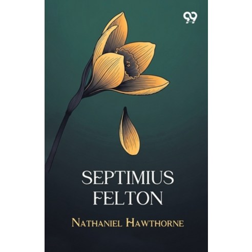 (영문도서)Septimius Felton Paperback, Double 9 Books, English, 9789377501860