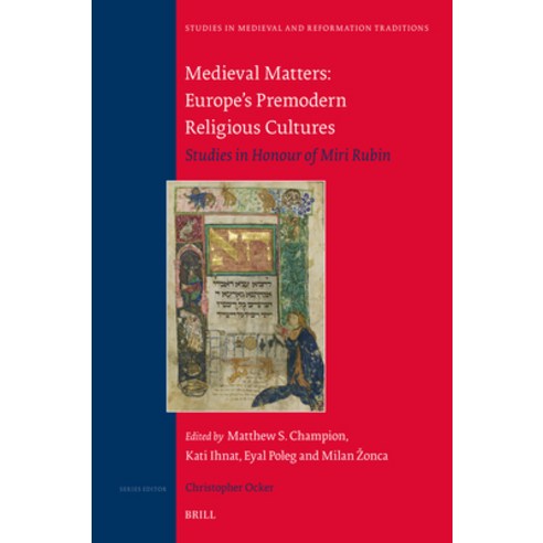 (영문도서)Medieval Matters: Europe's Premodern Religious Cultures: Europe's Premodern Reli... Hardcover, Brill, English, 9789004527614
