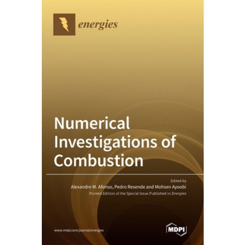 (영문도서)Numerical Investigations of Combustion Hardcover, Mdpi AG, English, 9783036546834