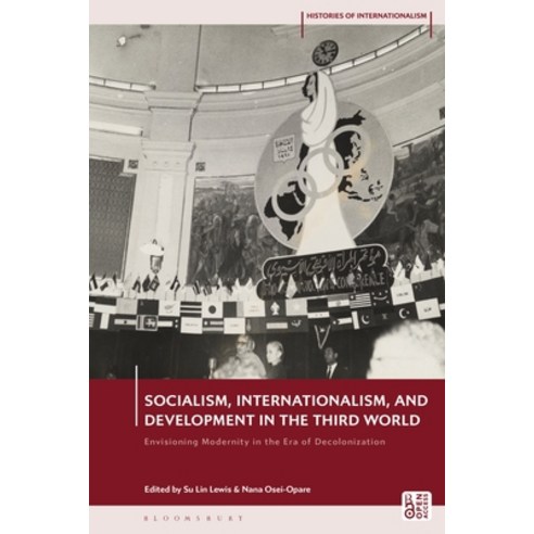 (영문도서)Socialism Internationalism and Development in the Third World: Envisioning Mod... Paperback, Bloomsbury Academic, English, 9781350413467