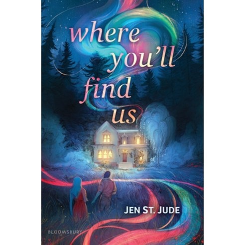(영문도서)Where You'll Find Us Hardcover, Bloomsbury YA, English, 9781547611409