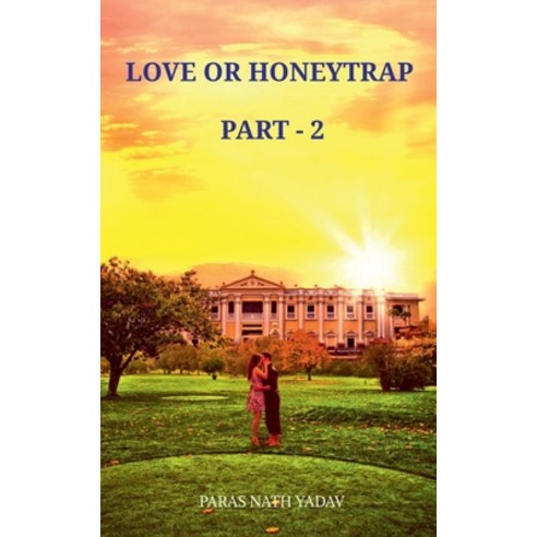 (영문도서)Love or Honeytrap - 2: Part - 2 Paperback, Notion Press, English, 9781637140932