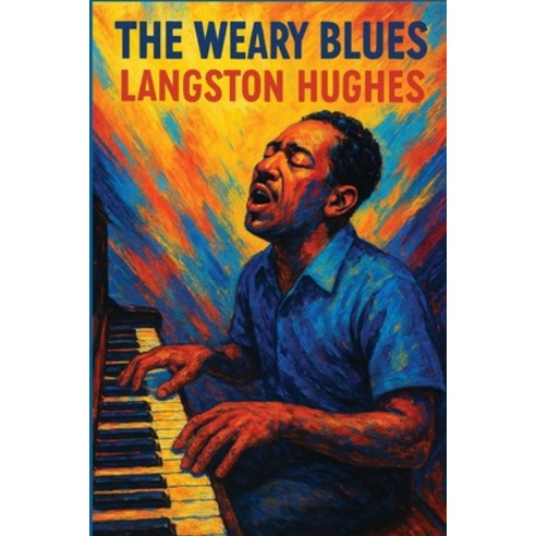 (영문도서)The Weary Blues: A Sublime Book Paperback, Sublime Books, English, 9781515467106