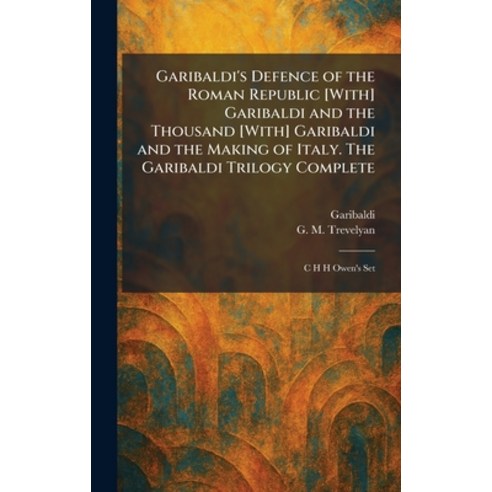 (영문도서)Garibaldi's Defence of the Roman Republic [With] Garibaldi and the Thousand [Wit... Hardcover, Tradd Street Press, English, 9781025674209