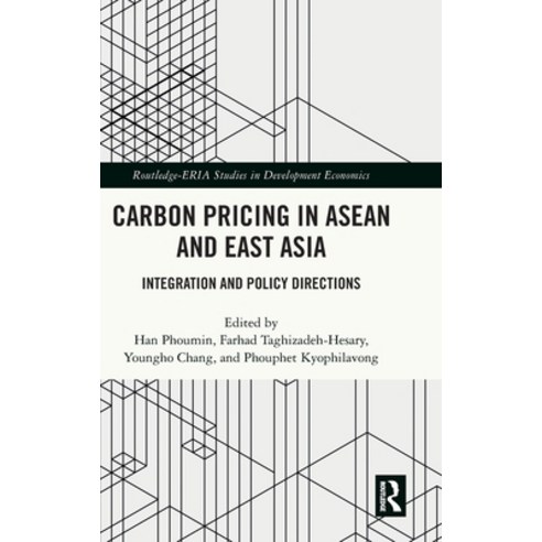 (영문도서)Carbon Pricing in ASEAN and East Asia: Integration and Policy Directions Hardcover, Routledge, English, 9781041171201