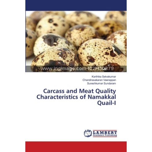 (영문도서)Carcass and Meat Quality Characteristics of Namakkal Quail-I Paperback, LAP Lambert Academic Publis..., English, 9786202022170