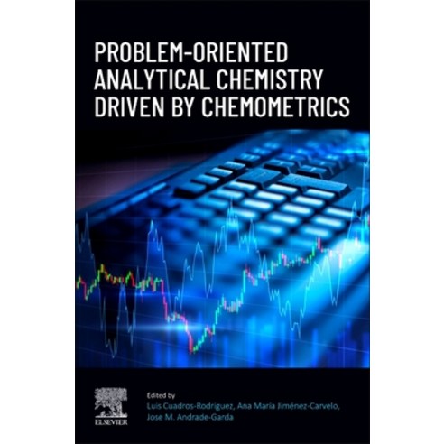 (영문도서)Problem-Oriented Analytical Chemistry Driven by Chemometrics Paperback, Elsevier Science, English, 9780443221637